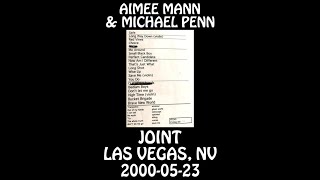 Aimee Mann &amp; Michael Penn - 2000-05-23 - Las Vegas, NV @ Joint [Audio]