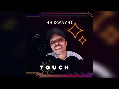 NH Dwayne - Touch