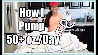 MY EXCLUSIVE PUMPING ROUTINE - UPDATED // HOW I PUMP 50+ oz + HOW TO BUILD A FREEZER STASH