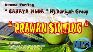 Download lagu PERAWAN SINTING # DRAMA TARLING CAHAYA MUDA Hj.DARIYAH GROUP mp3 Download lagu PERAWAN SINTING # DRAMA TARLING CAHAYA MUDA Hj.DARIYAH GROUP mp3