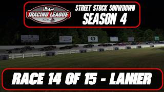LTP Street Stock Showdown | Season 4 Race 14 of 15 | Lanier National Speedway | iRacing