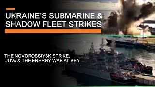 Download lagu Ukraine's Submarine & Shadow Fleet Strikes - UUVs, Novorossiysk & The Energy War at Sea mp3