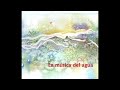 Pan del agua (Ramón Ayala) - Álbum: "La música del agua