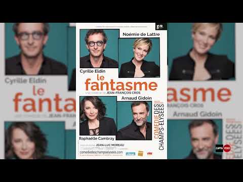 Bande-annonce Le Fantasme - Comédie des Champs-Élysées 