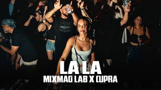 La La | Mixmag Lab London x Cupra