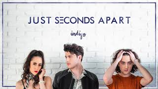 Just Seconds Apart - Indigo (Official Audio)
