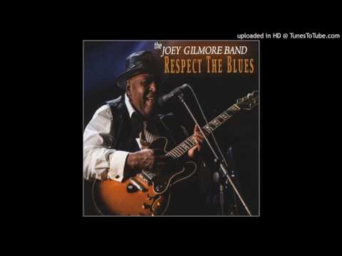 The Joey Gilmore Band - Night Time Is The Right Time