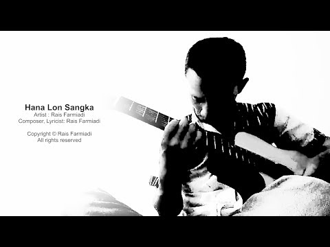 Rais Farmiadi - Hana Lon Sangka