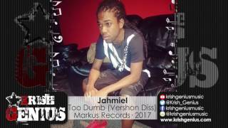Jahmiel - Too Dumb (Vershon Diss) March 2017