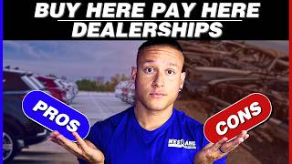 What Are the Pros & Cons of Buying A Car From a Buy Here Pay Here Deal