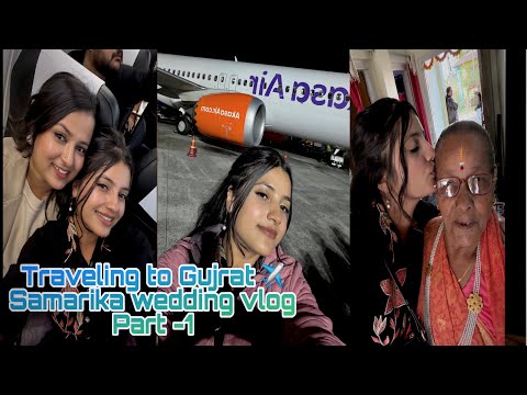 Traveling to Gujrat Vlog || Samarika Weeding Video Part 1 