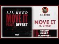 Lil Keed Ft Offset Move It Music Video