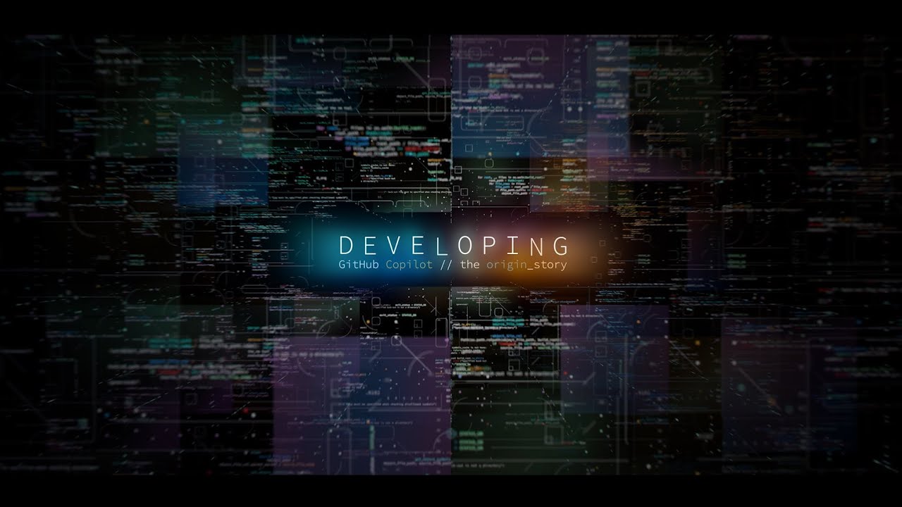 DEVELOPING GitHub Copilot // the origin_story