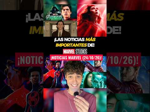 ¡LAS NOTICIAS DE MARVEL STUDIOS MÁS IMPORTANTES! (24/10/26) 💥🙌🏼