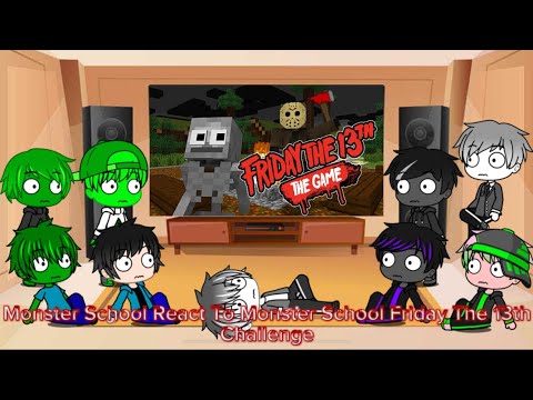 Monster School React To Monster School Friday The 13th Challenge