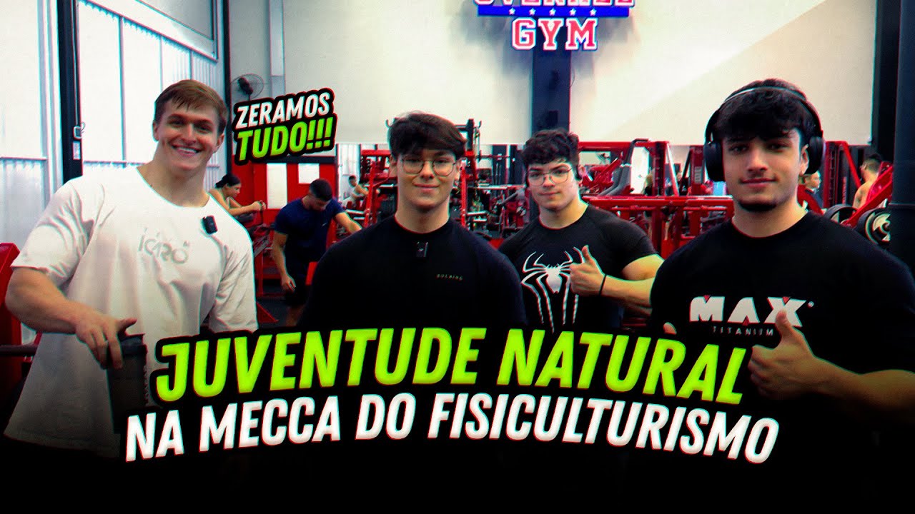 JUVENTUDE NATURAL NA MECCA DO FISICULTURISMO