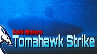 Cold Waters: Tomahawk Strike