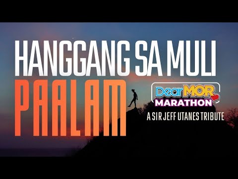 “Hanggang Sa Muli, Paalam” | A Sir Jeff Utanes Tribute Marathon