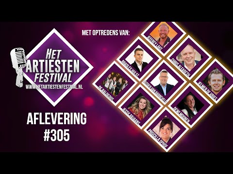 Het Artiesten Festival - Aflevering #305