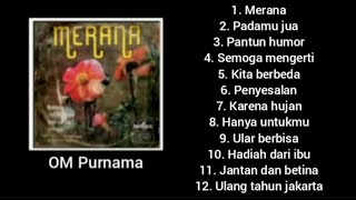 Download lagu Full album - Merana - OM Purnama. mp3