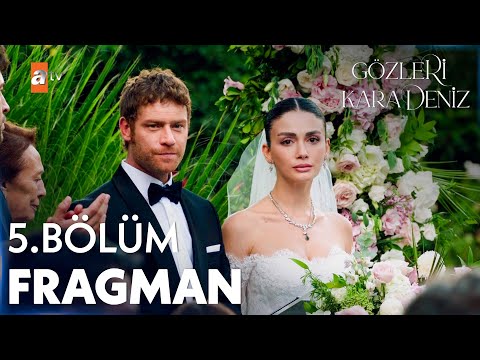 Gözleri KaraDeniz 5. Bölüm Fragman