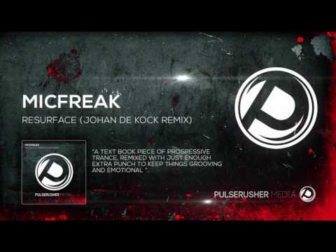 Micfreak - Resurface (Johan de Kock Remix)