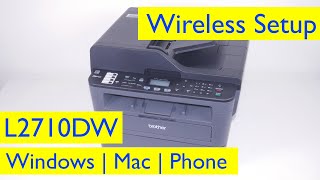 Brother MFC-L2710DW WiFi Setup |  Windows, Mac and iPhone