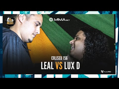 LUX D X LEAL - BATALHA DO COLISEU - EDIÇÃO 156