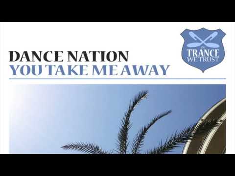 Dance Nation - You Take Me Away (Flashrider Remix)