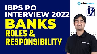 IBPS PO Interview Preparation 2022 | Roles and Responsibilities of Bank | Detailed Answer