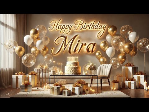 Happy Birthday Mira 🎂 | Mira Happy Birthday Song 🎉 | Mira WhatsApp Status 🎈