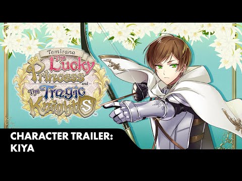 Temirana: The Lucky Princess and the Tragic Knights | Character Trailer - Kiya | Nintendo Switch™