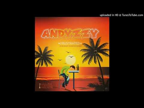 Andyzzy  Frustrated   Liberian Music 2018