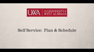 UWA Self Service:  Plan and Schedule