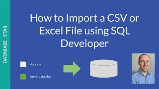 How to Import a CSV or Excel File in SQL Developer