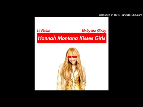 Lil Pickle x Binky the Slinky - Hannah Montana Kisses Girls