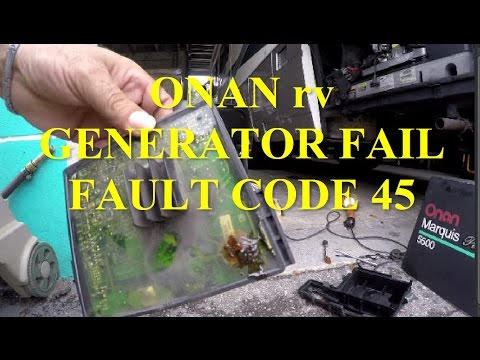 ONAN 5500 rv GENERATOR FAIL - FAULT CODE 45 SHOP REPAIR - REPLACE CONTROL BOARD