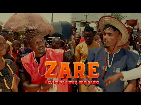 Meleri ft Kawu Dan Sarki - Zare ( Official Music Video ) 2022