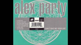 Alex Party - Don't Give Me Your Life (Remixes)