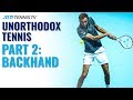 Most Unorthodox Tennis Players Part 2: Backhand