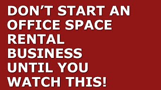 How to Start a Office Space Rental Business | Free Office Space Rental Business Plan Template