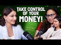 MONEY Isn T Scary Take Control Of Your Money Ft Radhika Gupta Tejal Bajla SohaAliKhanP