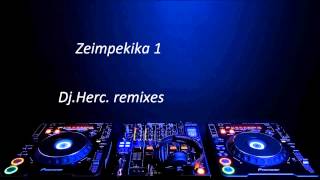 Zeimpekika mix Dj Herc