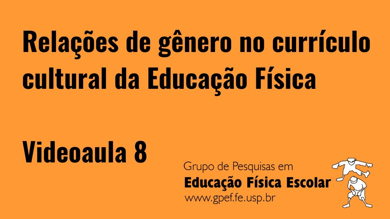A prática pedagógica do currículo cultural da Educação Física e as questões de gênero - parte 2