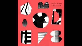 Papier Tigre - In The Right Place