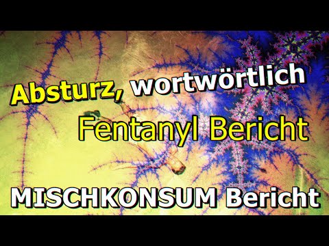 ,,ABSTURZ, wortwörtlich & FENTANYL Bericht" 😴😲 HEROIN, Ketamin, Cannabis & Fentanyl – Eure Berichte
