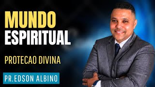 MUNDO ESPIRITUAL E A SUA PROTEÇÃO DIVINA