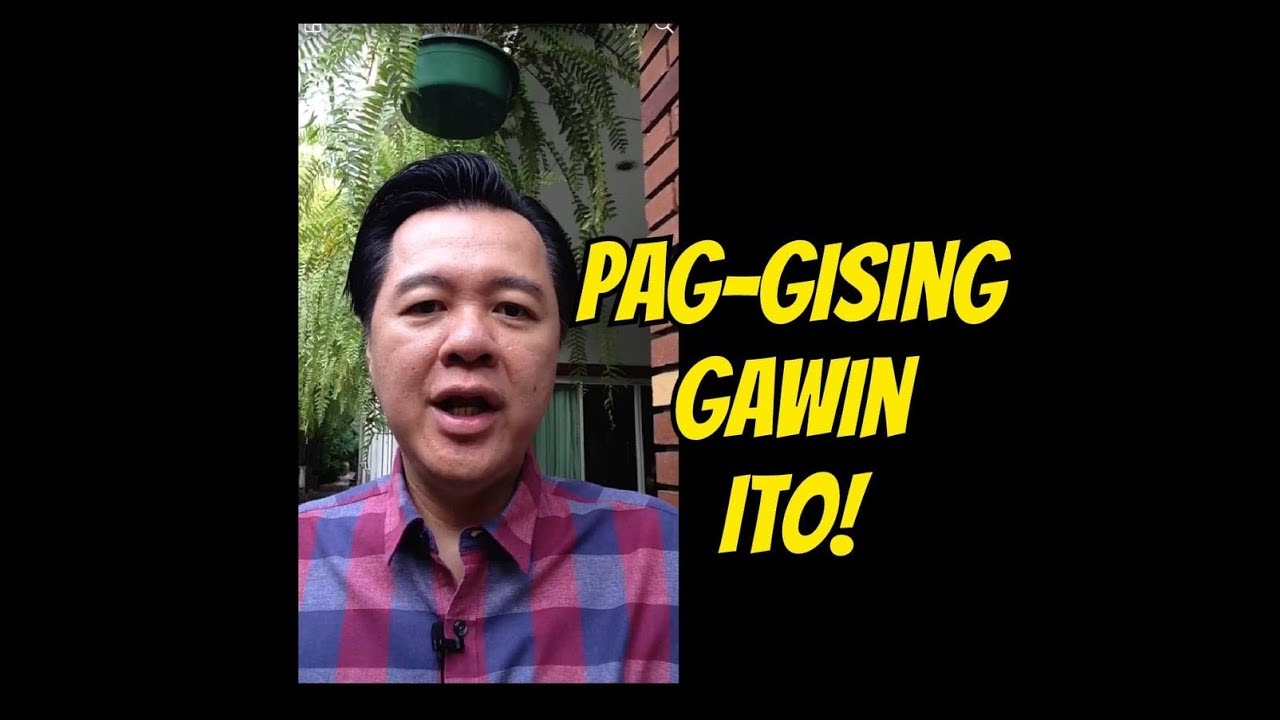 Pag Gising, Gawin / 4 Tips When You Wake Up - Doc Willie Ong #679