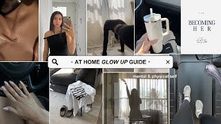 HOW TO ACTUALLY GLOW UP IN 1 DAY | becoming HER mentally & physically