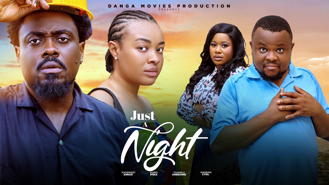 JUST A NIGHT (THE MOVIE) ANNAN TOOSWEET IFEKA DORIS - 2026 LATEST NIGERIAN NOLLYWOOD MOVIES